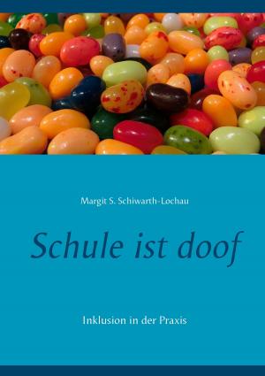 Cover of the book Schule ist doof by Monika Vogt