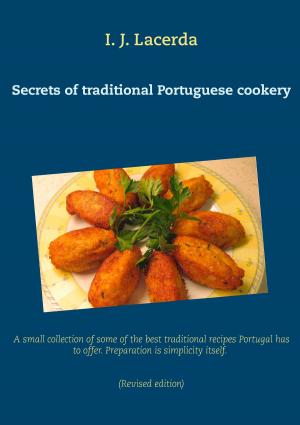 Cover of the book Secrets of traditional Portuguese cookery by Eugenie Marlitt