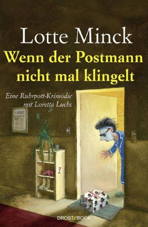 Cover of the book Wenn der Postmann nicht mal klingelt by Karina Kantas