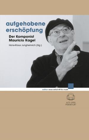 Cover of the book Aufgehobene Erschöpfung by Wolfgang Rihm