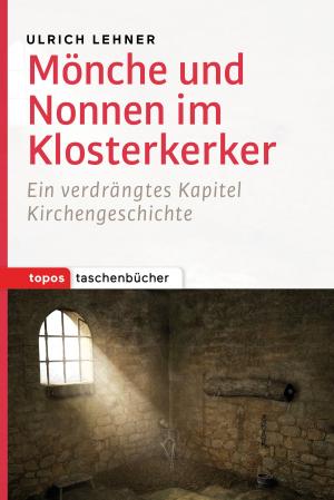 Cover of the book Mönche und Nonnen im Klosterkerker by Bernardin Schellenberger