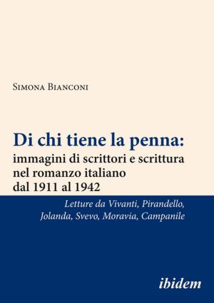 Cover of Di chi tiene la penna: immagini di scrittori e scrittura nel romanzo italiano dal 1911 al 1942 [Italian-language Edition]