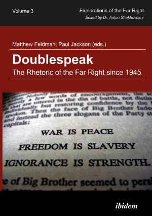 Cover of the book Doublespeak: The Rhetoric of the Far Right since 1945 by Christoph Hoeft, Christoph Hoeft, Robert Lorenz, Robert Lorenz, Matthias Micus, Matthias Micus
