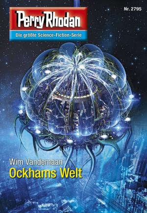 Book cover of Perry Rhodan 2795: Ockhams Welt