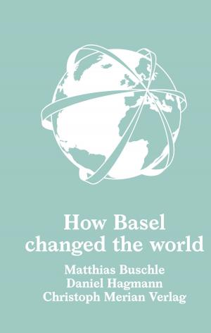 Cover of How Basel changed the world