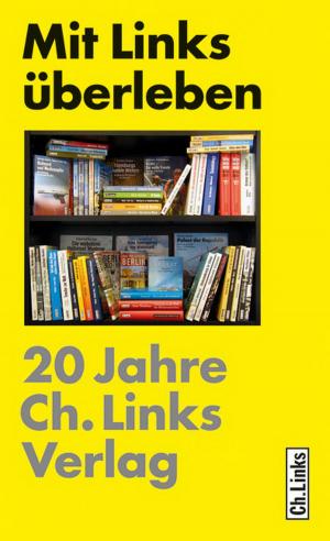 Cover of the book Mit Links überleben by Bettina von Kleist