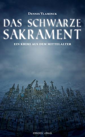 Cover of the book Das schwarze Sakrament by John Buchan
