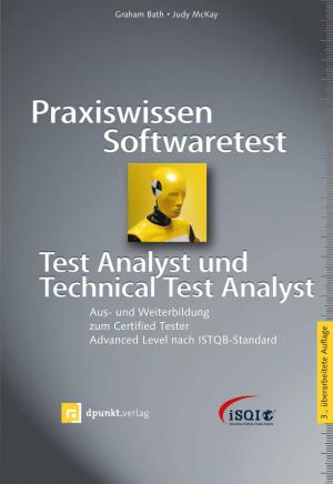 Cover of the book Praxiswissen Softwaretest - Test Analyst und Technical Test Analyst by Cyrill Harnischmacher