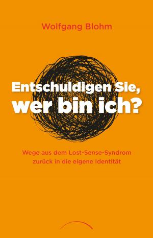 Cover of the book Entschuldigen Sie - wer bin ich? by Eckhart Tolle