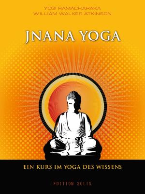 Cover of Jnana Yoga - Ein Kurs im Yoga des Wissens