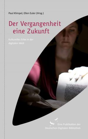 Cover of the book Der Vergangenheit eine Zukunft by Xavier Près