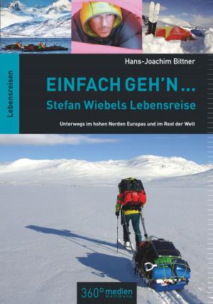 Cover of the book Einfach geh'n: Stefan Wiebels Lebensreise by Ernst Gocksch
