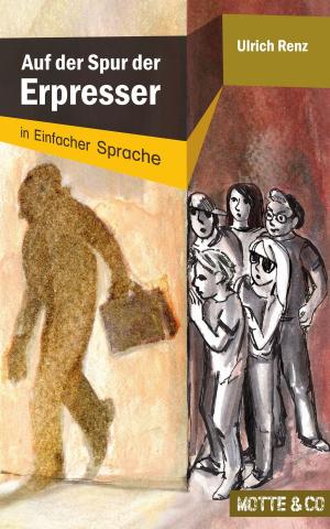 Book cover of Auf der Spur der Erpresser: In Einfacher Sprache