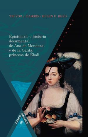 Cover of Epistolario e historia documental de Ana de Mendoza y de la Cerda, princesa de Éboli
