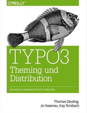 Cover of the book TYPO3 Theming und Distribution by Andres Ferrate, Amanda Surya, Daniels Lee, Maile Ohye, Paul Carff, Shawn Shen, Steven Hines