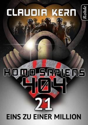 Book cover of Homo Sapiens 404 Band 21: Eins zu einer MiIlion