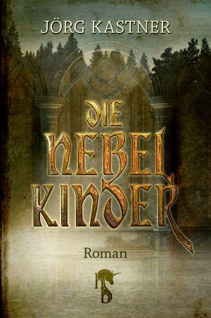 Cover of the book Die Nebelkinder by Jörg Kastner
