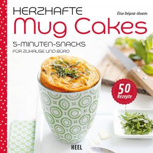Cover of the book Herzhafte Mug Cakes by Robert Elger
