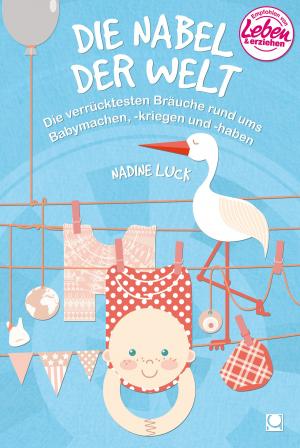 Cover of the book Die Nabel der Welt by Karin Kaiser