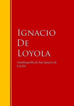 Cover of the book Autobiografía de San Ignacio de Loyola by Sir Walter Scott