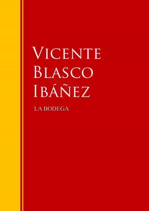 Cover of the book La bodega by Miguel De Cervantes Saavedra