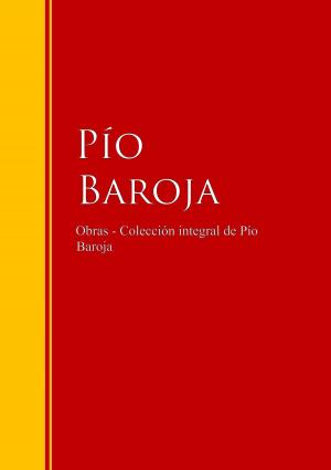 Cover of Obras - Colección de Pío Baroja