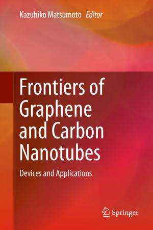 Cover of the book Frontiers of Graphene and Carbon Nanotubes by Yoshitaka Umeno, Takahiro Shimada, Yusuke Kinoshita, Takayuki Kitamura