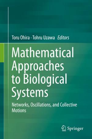 Cover of the book Mathematical Approaches to Biological Systems by Takashi Negishi