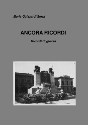 Cover of ANCORA RICORDI - Ricordi di guerra