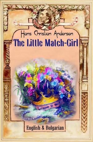 Book cover of The Little Match Girl: English & Bulgarian