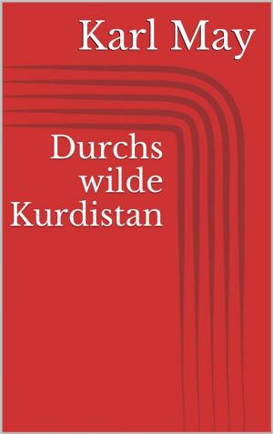 Cover of the book Durchs wilde Kurdistan by Arthur Conan Doyle