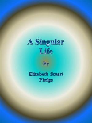 bigCover of the book A Singular Life by 