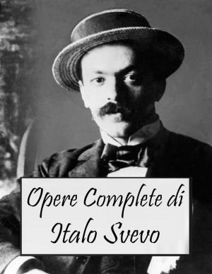 Book cover of Opere Complete di Italo Svevo (Italian Edition)