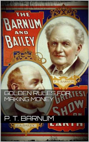 Cover of Golden Rules for Making Money