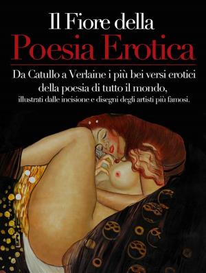 Book cover of Il Fiore della Poesia Erotica