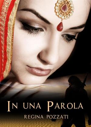 Cover of the book In una Parola by 丹妮爾．詹森(Danielle L. Jensen)