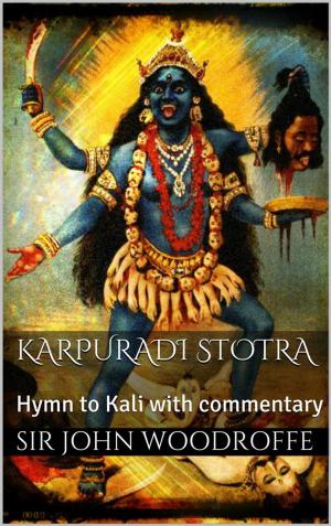 Cover of the book Karpūrādi-Stotra by Sidian Morning Star Jones, Stanley Krippner, Ph.D.