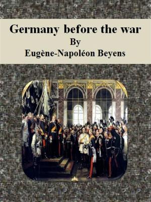 Cover of the book Germany before the war by Heidi Rüppel, Jürgen Apel