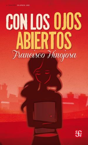 Cover of the book Con los ojos abiertos by Julieta Campos