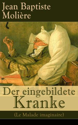 Book cover of Der eingebildete Kranke (Le Malade imaginaire)
