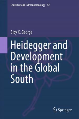 Cover of the book Heidegger and Development in the Global South by Brajesh Kumar Kaushik, Manoj Kumar Majumder