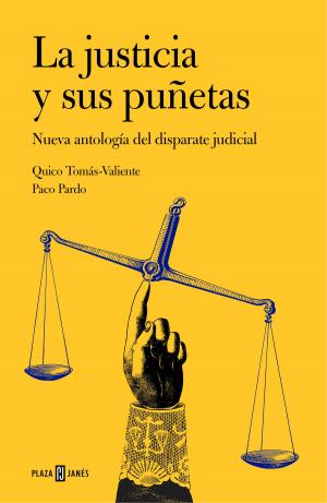 Cover of the book La justicia y sus puñetas by Moni Pérez, Guillermo Martínez