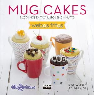 Cover of the book Mug Cakes (Webos Fritos) by Cristina Morató