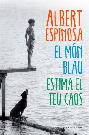 Cover of the book El món blau. Estima el teu caos by John Katzenbach