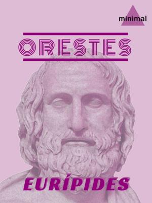 Cover of the book Orestes by Vicente Blasco Ibáñez