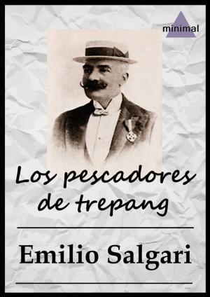 Cover of the book Los pescadores de trepang by Vicente Blasco Ibáñez