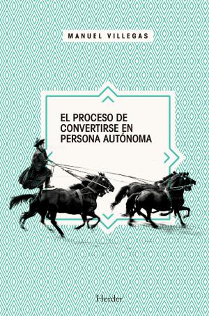 Cover of the book El proceso de convertirse en persona autónoma by Jesús Adrián Escudero