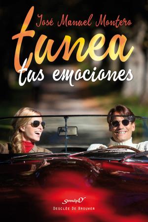Cover of the book Tunea tus emociones by Jean Lauxerois