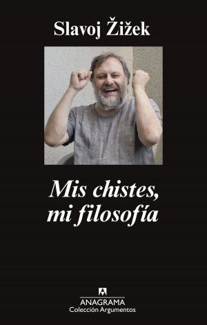 Cover of the book Mis chistes, mi filosofía by Jean Echenoz