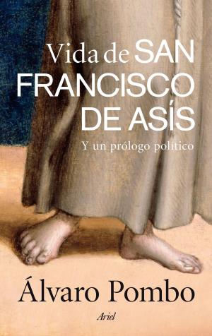 Cover of the book Vida de san Francisco de Asís by Borja Echevarría, Mario Albelo, Mediaset España Comunicación